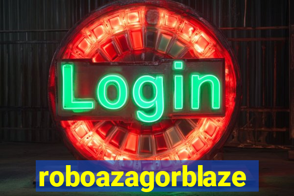 roboazagorblaze