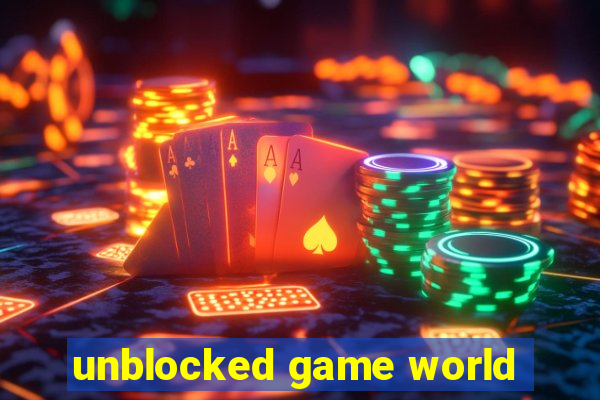 unblocked game world