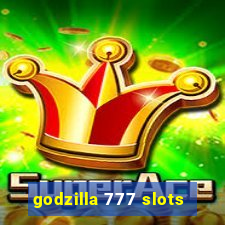 godzilla 777 slots