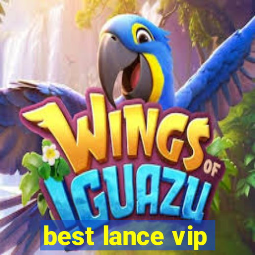 best lance vip