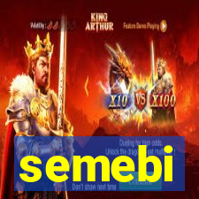 semebi