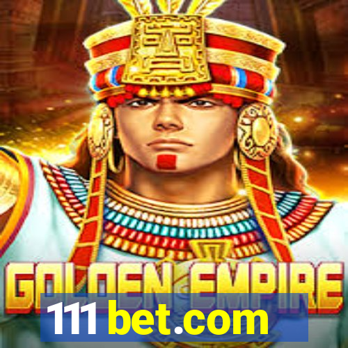 111 bet.com