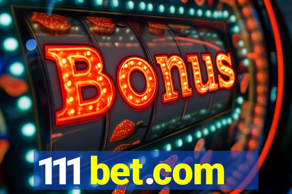 111 bet.com