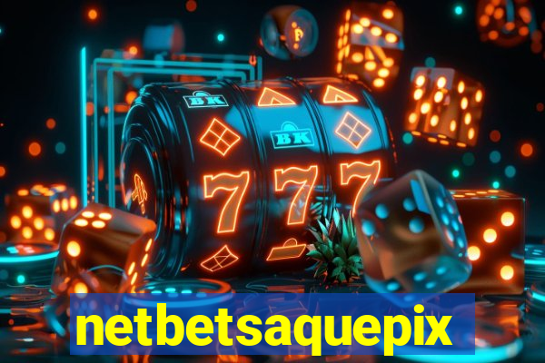 netbetsaquepix