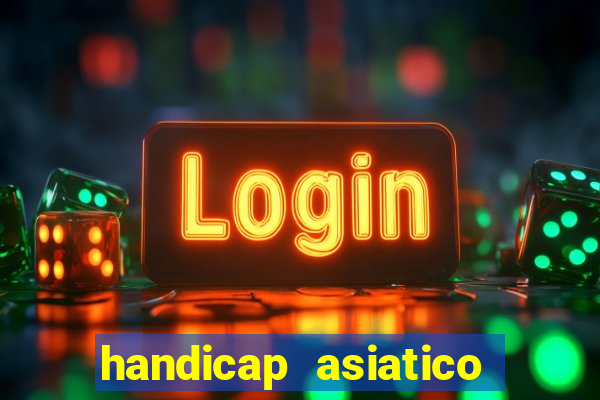 handicap asiatico 0.0 -0.5 bet365