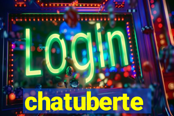 chatuberte