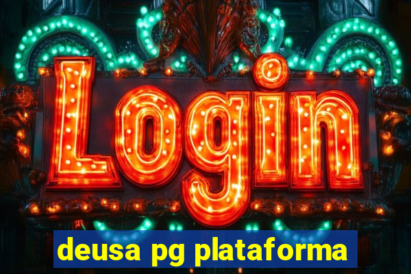 deusa pg plataforma
