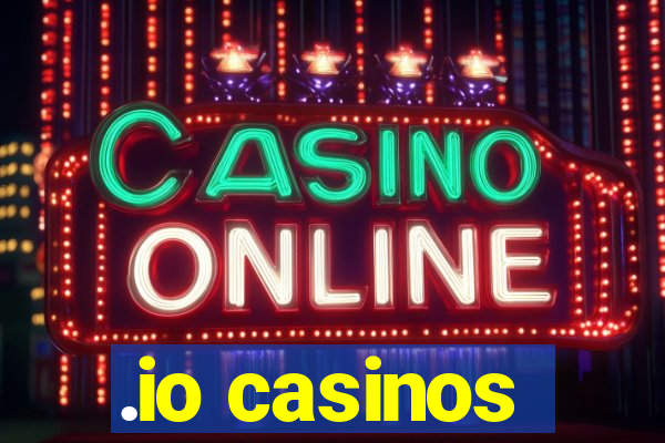 .io casinos