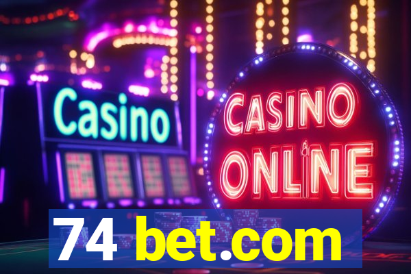 74 bet.com