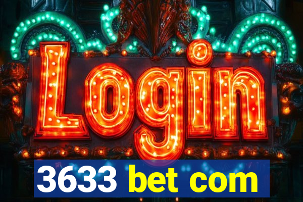 3633 bet com