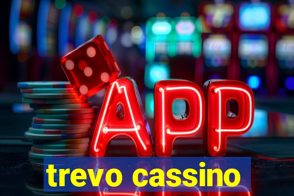 trevo cassino