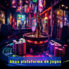 bbaa plataforma de jogos