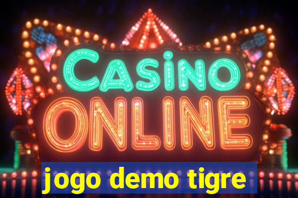 jogo demo tigre