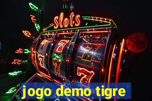 jogo demo tigre