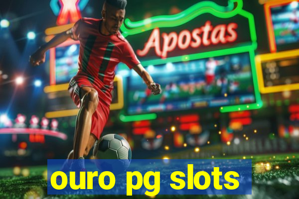ouro pg slots
