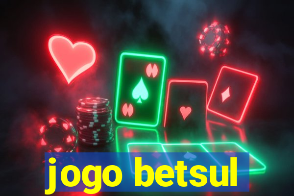jogo betsul