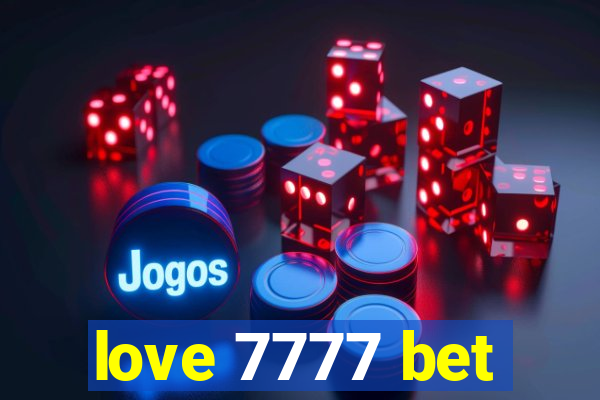 love 7777 bet