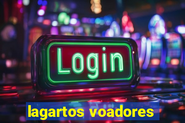 lagartos voadores
