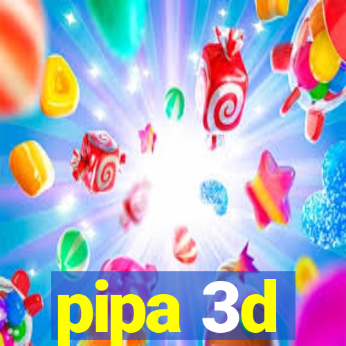 pipa 3d