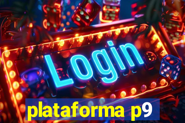 plataforma p9