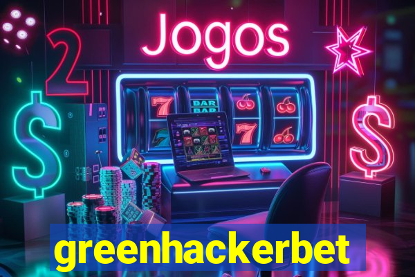 greenhackerbet