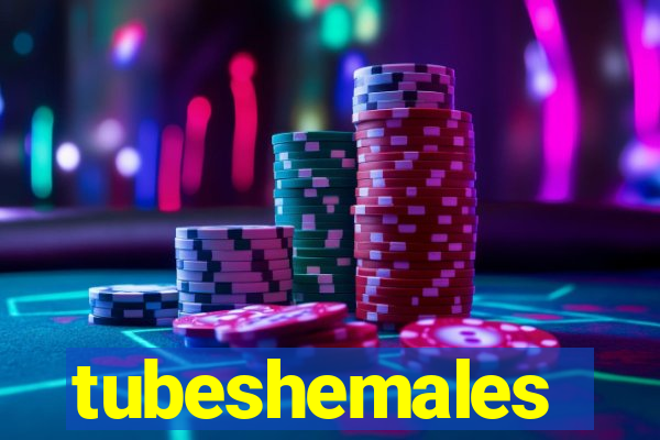 tubeshemales