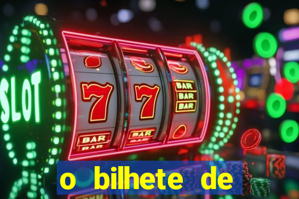 o bilhete de loteria premiado filme completo dublado