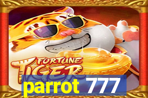 parrot 777