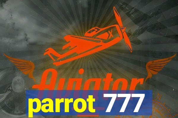 parrot 777