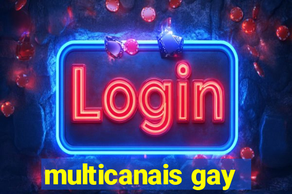 multicanais gay