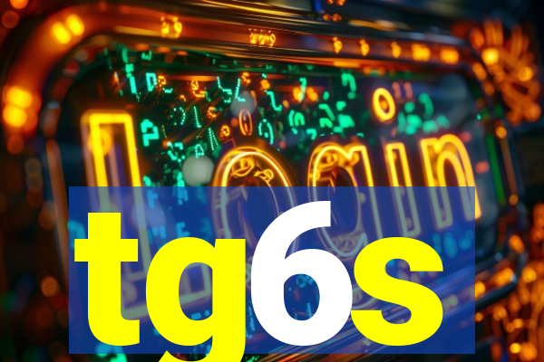 tg6s