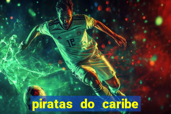 piratas do caribe 3 filme completo dublado topflix