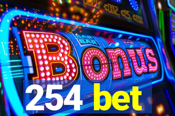 254 bet