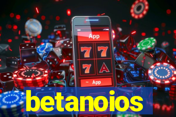betanoios