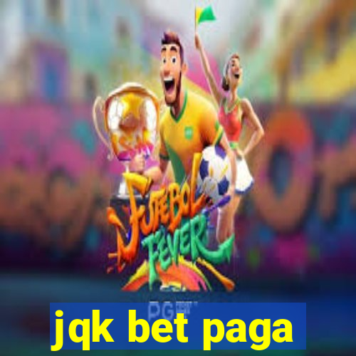 jqk bet paga