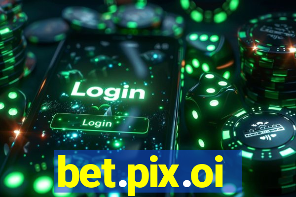 bet.pix.oi