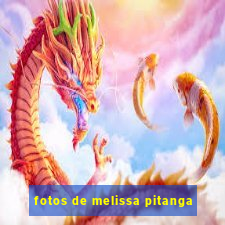 fotos de melissa pitanga