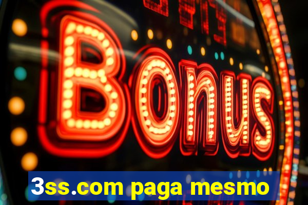 3ss.com paga mesmo