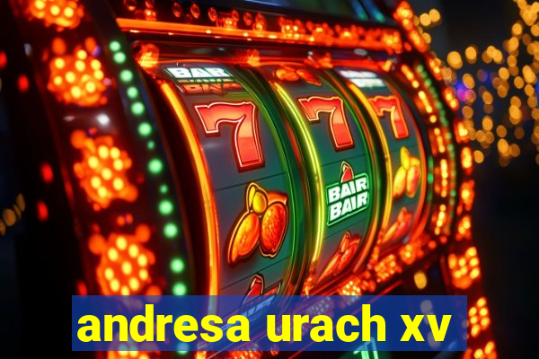 andresa urach xv