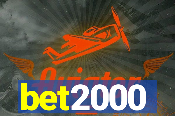 bet2000
