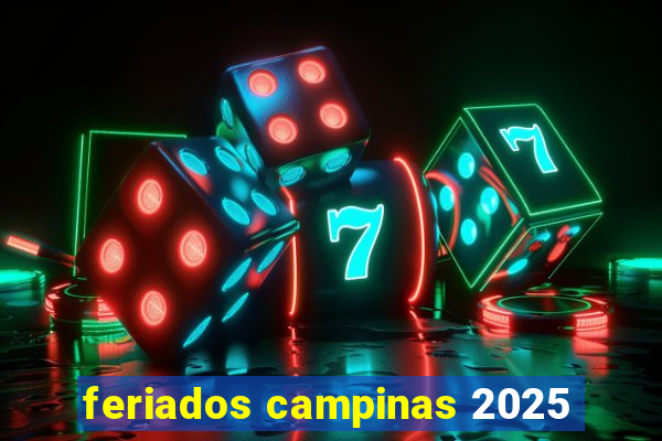 feriados campinas 2025