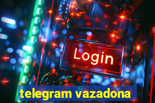 telegram vazadona