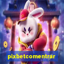 pixbetcomentrar