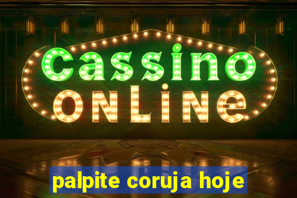 palpite coruja hoje