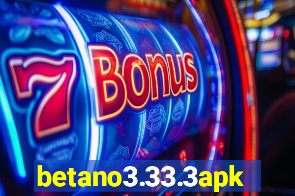betano3.33.3apk