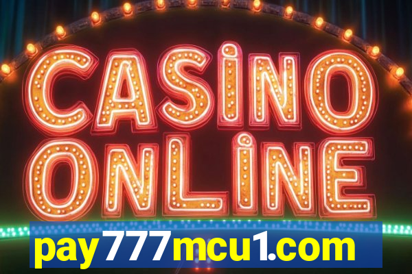 pay777mcu1.com