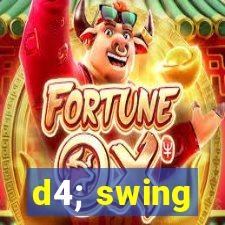 d4; swing