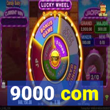 9000 com
