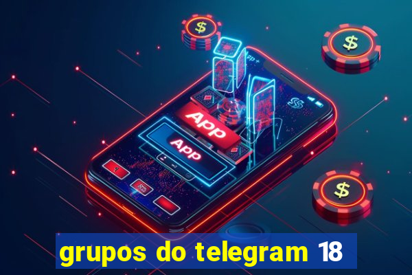 grupos do telegram 18