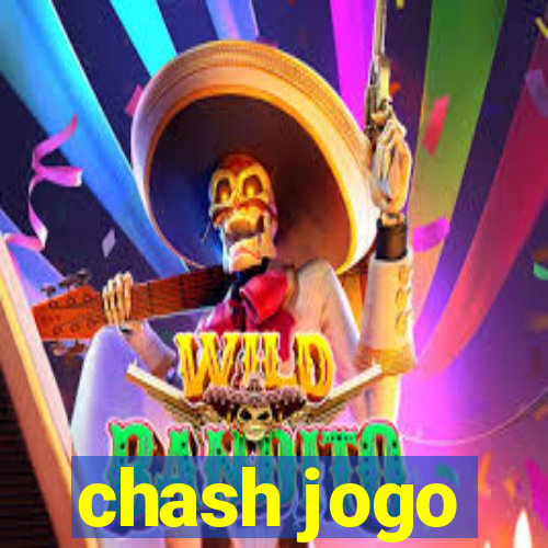 chash jogo